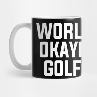Funny Okayest Golfer Mug